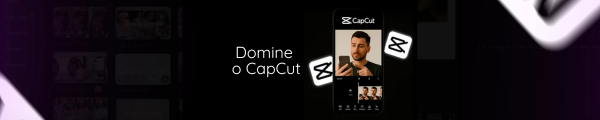 Domine o CapCut (1)